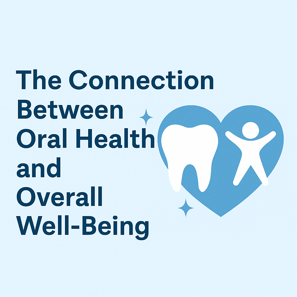 The Link Between Oral Health and General Health